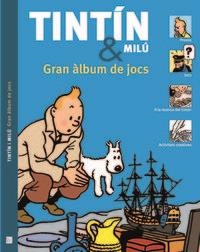TINTIN & MILU GRAN ÀLBUM DE JOCS | 9788494182891 | DIVERSOS AUTORS
