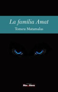 FAMÍLIA AMAT, LA | 9788460860587 | MATAMALAS, TOMEU
