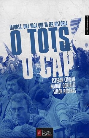 O TOTS O CAP | 9788494320552 | CERDÁN, ESTEBAN / GONZALEZ, MANUEL / RÓDENAS, SIMÓN