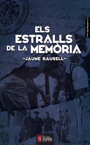 ESTRALLS DE LA MEMÒRIA, ELS | 9788494495441 | RAUSELL, JAUME