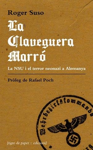 CLAVEGUERA MARRÓ, LA | 9788494495434 | SUSO, ROGER