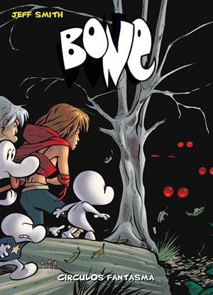 BONE 07 : CIRCULOS FANTASMAS | 9788415163008 | SMITH, JEFF