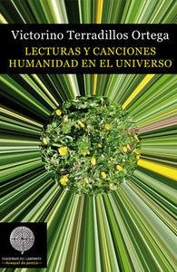 LECTURAS Y CANCIONES. HUMANIDAD EN EL UNIVERSO | 9788494160004 | TERRADILLOS ORTEGA, VICTORINO