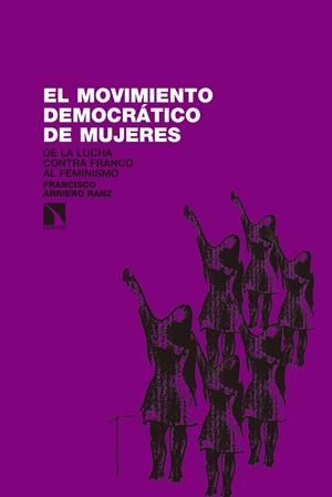 MOVIMIENTO DEMOCRÁTICO DE MUJERES, EL | 9788490971697 | ARRIERO SANZ, FRANCISCO