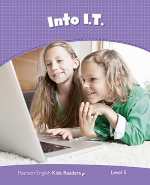 PEARSON ENGLISH KIDS READERS : INTO I.T. | 9781408288429 | MILLER, LAURA