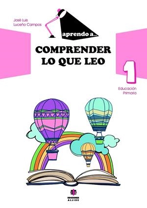 APRENDO A COMPRENDER LO QUE LEO 01 | 9788497008259 | LUCEÑO, JOSE LUIS