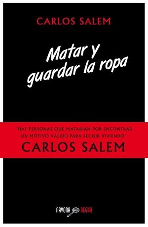 MATAR Y GUARDAR LA ROPA | 9788416259212 | SALEM, CARLOS