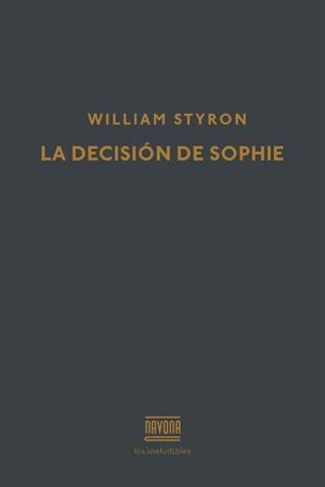 DECISIÓN DE SOPHIE, LA | 9788416259441 | STYRON, WILLIAM
