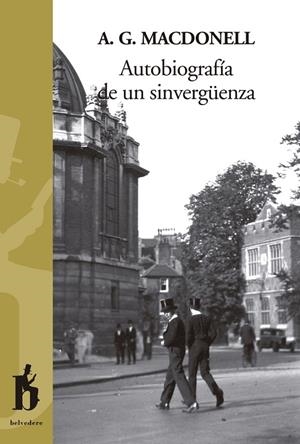 AUTOBIOGRAFÍA DE UN SINVERGÜENZA | 9788493794750 | MACDONELL, ARCHIBALD GORDON