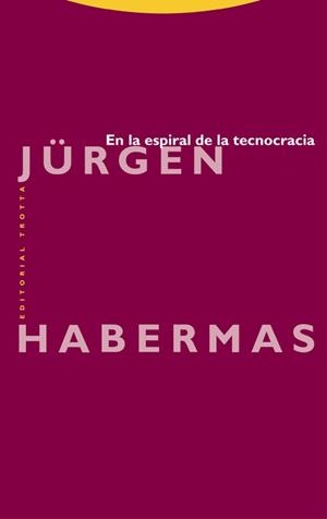 EN LA ESPIRAL DE LA TECNOCRACIA | 9788498796438 | HABERMAS, JURGEN