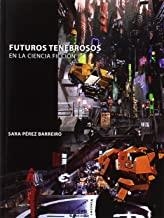 FUTUROS TENEBROSOS EN LA CIENCIA FICCIÓN | 9788492987603 | PEREZ BARREIRO, SARA