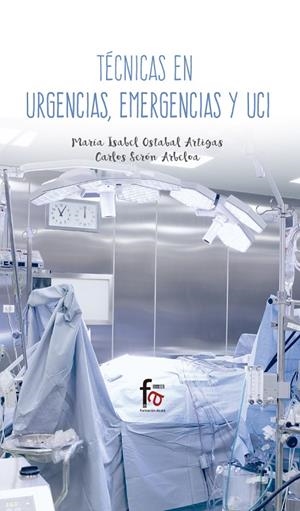 TÉCNICAS EN URGENCIAS, EMERGENCIAS Y UCI | 9788491490104 | OSTABAL / SERON