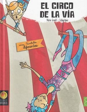 CIRCO DE LA VIA, EL | 9788494389641 | GRAELL, NURIA