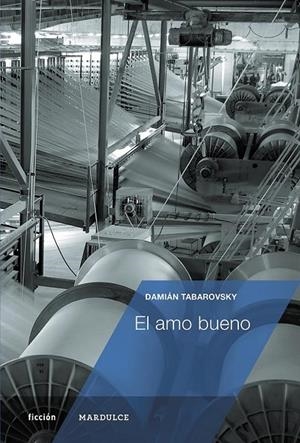 AMO BUENO, EL | 9788494286988 | TABAROVSKY, DAMIAN