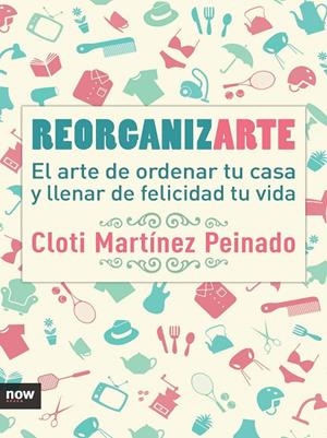 REORGANÍZARTE | 9788416245369 | MARTINEZ, CLOTI