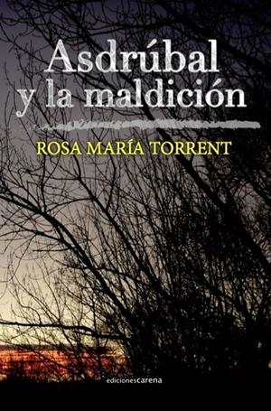 ASDRÚBAL Y LA MALDICIÓN | 9788416418893 | TORRENT PUIG, ROSA MARIA