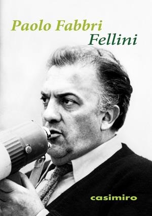 FELLINI | 9788416868018 | FABBRI, PAOLO