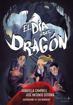 DÍA DEL DRAGÓN, EL | 9788494597404 | COTRINA / CAMPBELL