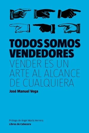 TODOS SOMOS VENDEDORES | 9788494004735 | VEGA LORENZO, JOSE MANUEL