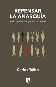 REPENSAR LA ANARQUIA (25 ANIVERSARIO) | 9788490970027 | TAIBO, CARLOS