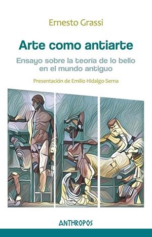 ARTE COMO ANTIARTE | 9788416421374 | GRASSI, ERNESTO