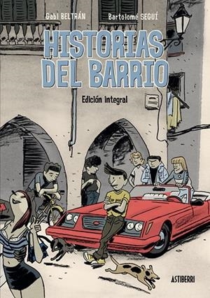 HISTORIAS DEL BARRIO (INTEGRAL) | 9788416251841 | SEGUI / BELTRAN