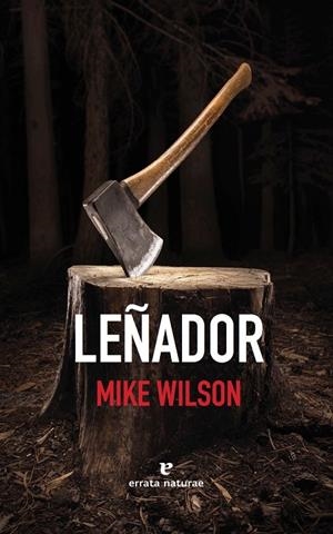 LEÑADOR | 9788416544257 | WILSON, MIKE