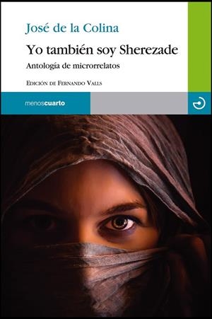 YO TAMBIÉN SOY SHEREZADE | 9788415740384 | COLINA, JOSE DE LA