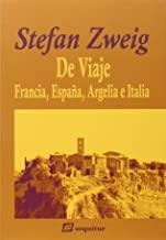 DE VIAJE II- FRANCIA, ESPAÑA, ARGELIA E ITALIA | 9788415707301 | ZWEIG, STEFAN