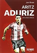 ARITZ ADURIZ. UN CASO ÚNICO | 9788415726692 | RIVAS ALBIZU, JON
