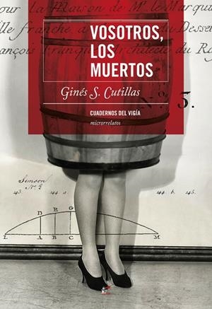 VOSOTROS, LOS MUERTOS | 9788495430618 | CUTILLAS, GINES S.