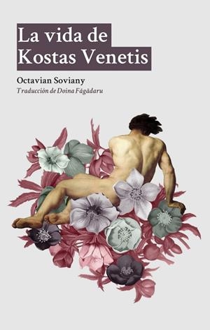 VIDA DE KOSTAS VENETIS, LA | 9788494517099 | SOVIANY, OCTAVIAN
