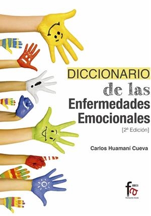 DICCIONARIO DE LAS ENFERMEDADES EMOCIONALES | 9788491490661 | HUAMANI CUEVA, CARLOS