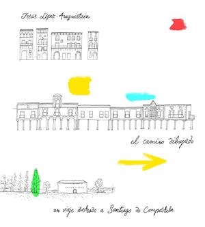 CAMINO DIBUJADO, EL | 9788416167456 | LOPEZ-ARAQUISTAIN, JESUS