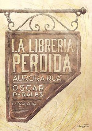 LIBRERÍA PERDIDA, LA | 9788416566174 | RUA / PERALES