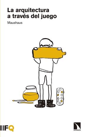 ARQUITECTURA A TRAVÉS DEL JUEGO, LA | 9788490972304 | VARONA, ANABEL