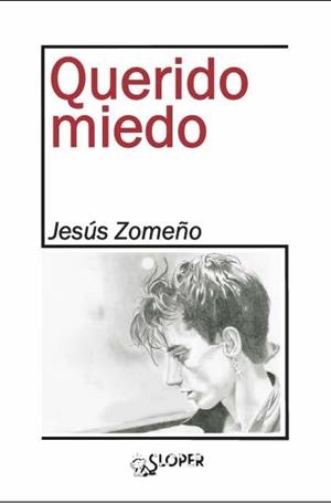 QUERIDO MIEDO | 9788494588327 | ZOMEÑO, JESUS