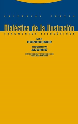 DIALÉCTICA DE LA ILUSTRACIÓN | 9788498796681 | HORKHEIMER / ADORNO