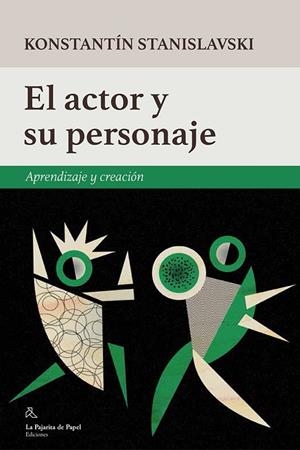 ACTOR Y  SU PERSONAJE, EL | 9788494338236 | STANISLAVSKI, KONSTANTIN
