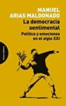 DEMOCRACIA SENTIMENTAL, LA | 9788494481659 | ARIAS MALDONADO, MANUEL