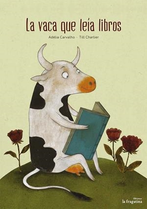 VACA QUE LEÍA LIBROS, LA | 9788416566440 | CARVALHO / CHERLIER