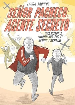 SEÑOR PACHECO AGENTE SECRETO | 9788494060281 | PACHECO, LAURA