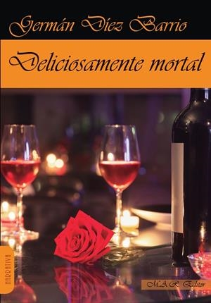 DELICIOSAMENTE MORTAL | 9788494612329 | DIEZ BARRIO, GERMAN