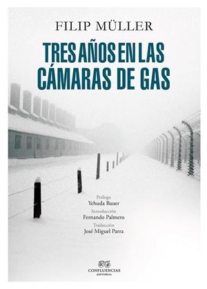 TRES AÑOS EN LAS CÁMARAS DE GAS | 9788494585333 | MULLER, FILIP