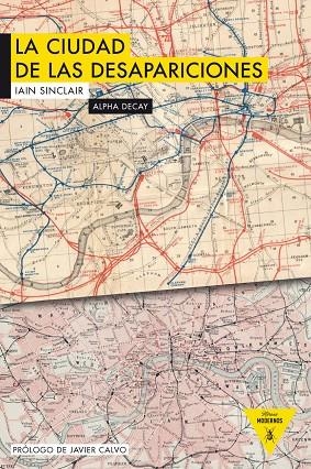 CIUDAD DE LAS DESAPARICIONES, LA | 9788492837854 | SINCLAIR, IAN