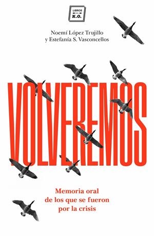VOLVEREMOS | 9788416001620 | LOPEZ / VASCONCELLOS