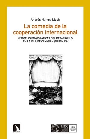COMEDIA DE LA COOPERACIÓN INTERNACIONAL, LA | 9788490972465 | NARROS LLUCH, ANDRES