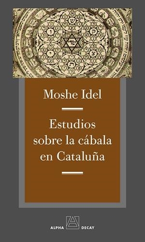 ESTUDIOS SOBRE LA CÁBALA EN CATALUÑA | 9788494511356 | IDEL, MOSHE