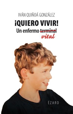 QUIERO VIVIR | 9788494294389 | QUIñOA GONZALEZ, IVAN