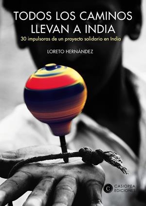 TODOS LOS CAMINOS LLEVAN A INDIA | 9788460892540 | HERNANDEZ / TEJERA